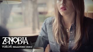 ZENOBIA - Vuelve [Remastered Video] (Videoclip Oficial) chords