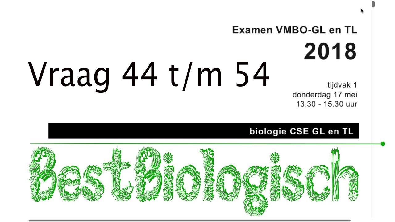 Biologie examen VMBO GL en TL 2018 eerste tijdvak vraag 44 tm 54 - YouTube