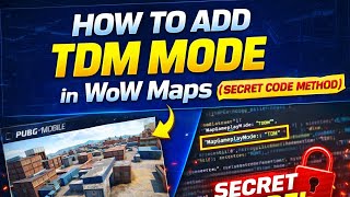 Secret Trick to Add TDM in WoW Maps | PUBG Mobile Creator Tutorial