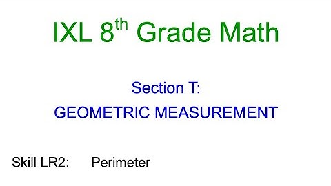 IXL T.1 8th Grade Math Perimeter (LR2)