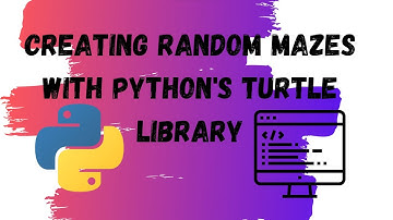 Creating Random Mazes with Python