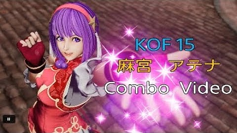 【ATHENA Combo Video The King of Fighters XV】KOF15 アテナコンボ