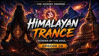 Himalayan Trance ⚡ Thunder of Himalaya | Feel the Power (No Words Music) EP08