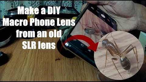 How to make a DIY macro lens for a mobile phone camera from old SLR lens