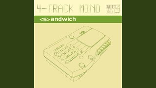 Video thumbnail of "Sandwich - 4-Track Mind"