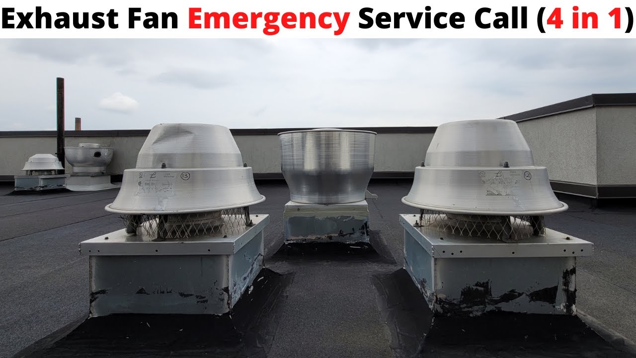 HVAC Service Call 4 Downblast Centrifugal Exhaust Fans/Ventilators Not