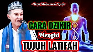 Buya Muhammad Rusfi - Cara Dzikir Mengisi Tujuh Latifah || #LatifahQalbi