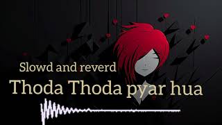 Download Mp3 Thoda thoda pyaar hua Tum se sad 😭 song slowed and reverd 💔💔💔 Gudang lagu Download Mp3 Thoda thoda pyaar hua Tum se sad 😭 song slowed and reverd 💔💔💔