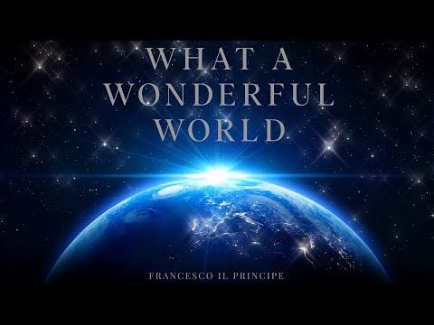 What a wonderful world - Esecuzione di Francesco i...