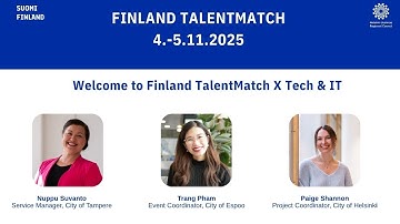 Welcome to Finland TalentMatch X Tech & IT 2025!