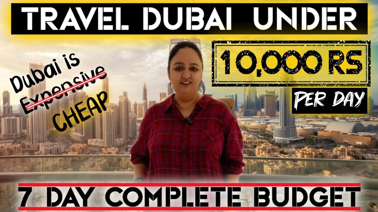 Travel Dubai Under 10000 Rs perday | Dubai is not expensive its Cheap | 7 day Complete Budget |