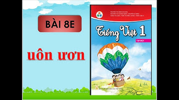 BÀI 8E - Học vần uôn ươn, Tiếng việt lớp 1