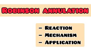 Robinson annulation reaction mechanism and application | simplified