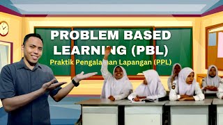 PPL 01 || Model Problem Based Learning (PBL) || PPG Daljab || Sejarah || Univ. Negeri Jakarta