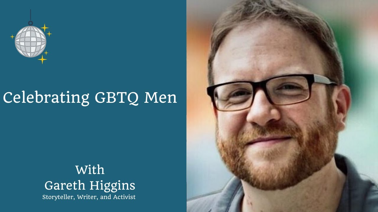 Celebrating Gay Transgender And Bisexual Men With Gareth Higgins Youtube