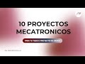 10 Proyectos de Ingeniería Mecatrónica para Tesis o Proyecto de Grado - Con Ejemplos Reales 2025