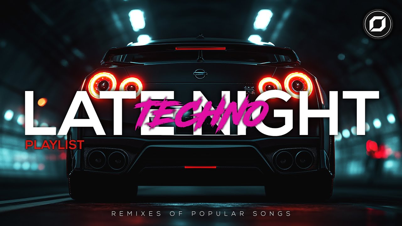 TECHNO MIX | Late Night Drive Playlist 🚦🎧 Best Remixes Of