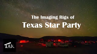 The Imaging Rigs of Texas Star Party 2025