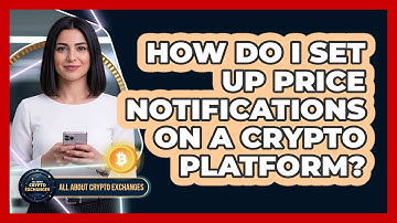 How Do I Set Up Price Notifications On A Crypto Platform?