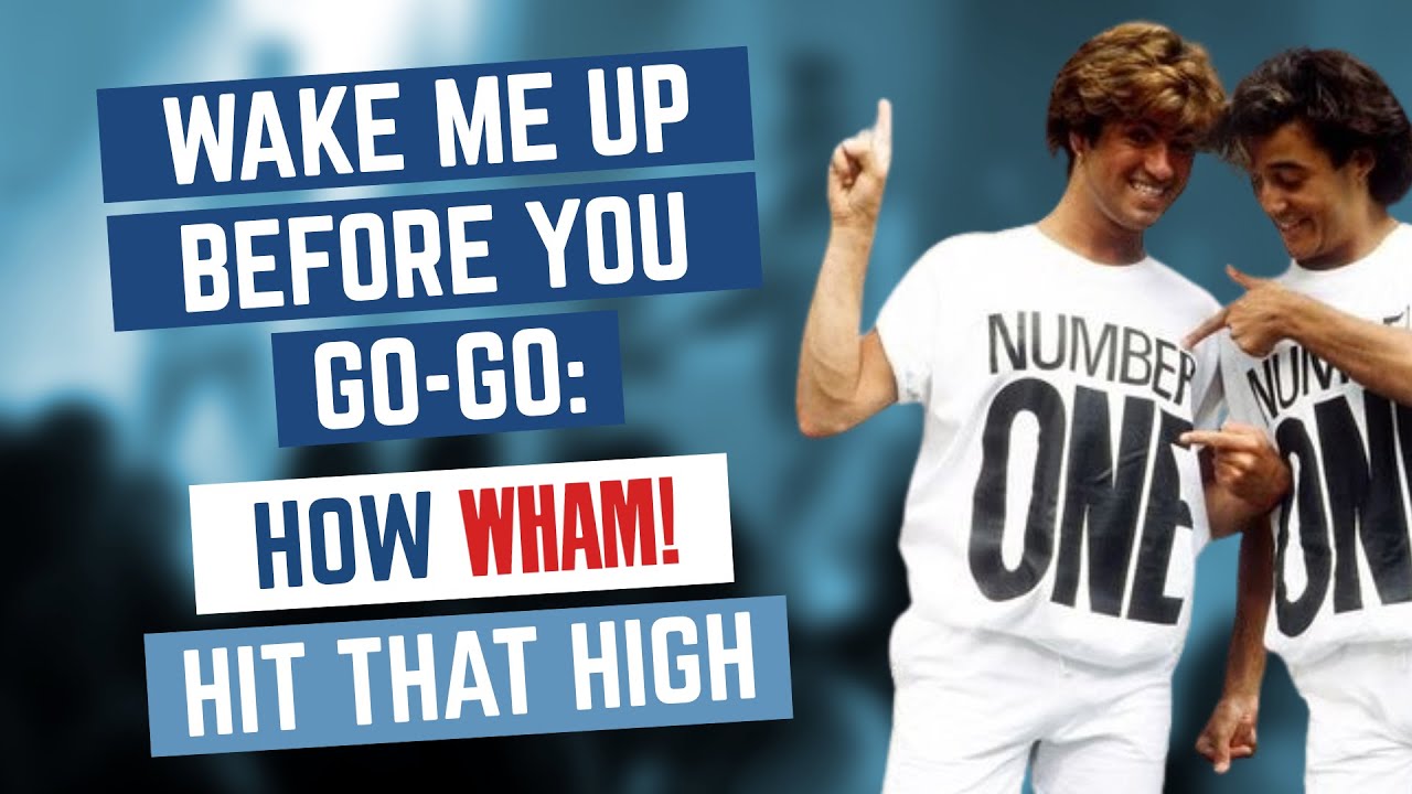 WHAM's First Big Hit | The Story of 'Wake Me Up Before You Go Go' WHAM's First Big Hit | The Story of 'Wake Me Up Before You Go Go'