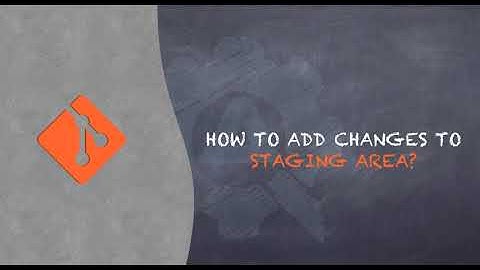 Git Tutorial #8 - How to add changes to Staging?