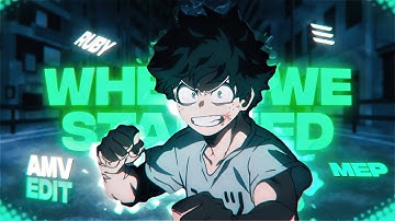 「Where We started🥰💚」Anime Mix - Edge Unit MEP  (Multi Editor Project) [AMV/Edit]