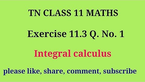 Tn 11 maths |exercise 11.3|q. no.1|chapter 11 | Integral calculus |gmrrao maths| state board |