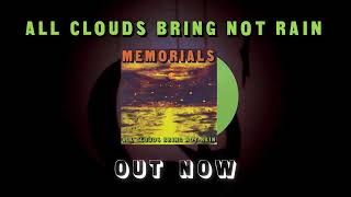 MEMORIALS - All Clouds Bring Not Rain (Album Out Now)