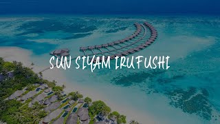 Sun Siyam Iru Fushi Review - Manadhoo , Maldives