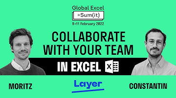 How To Collaborate With Your Team In Microsoft Excel? Layer @ Global Excel Summit 2022