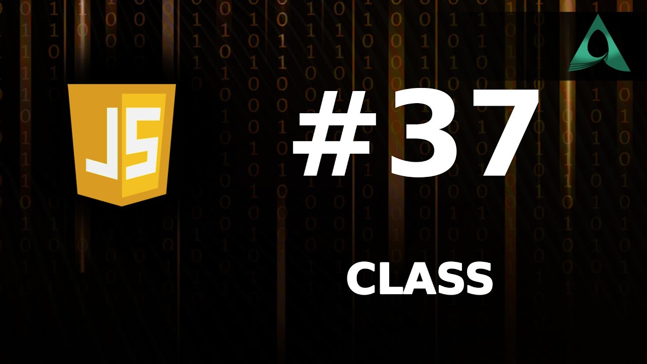#37 JavaScript Class (JavaScript Tutorials for Beginners to Intermediate)