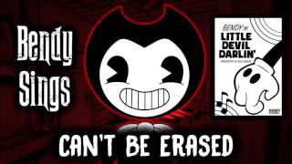 BENDY SINGS "CAN'T BE ERASED" | BENDY AND THE INK MACHINE SONG | JT MACHINIMA
