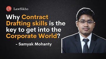Why Contract Drafting skills is the key to get into the corporate world? | Success Story | LawSikho