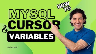 What are Variables and Cursors in MySQL