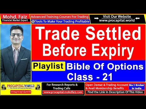 bible-of-options-class-21|-settlement-of-options-contracts-|-options-trading-for-beginners