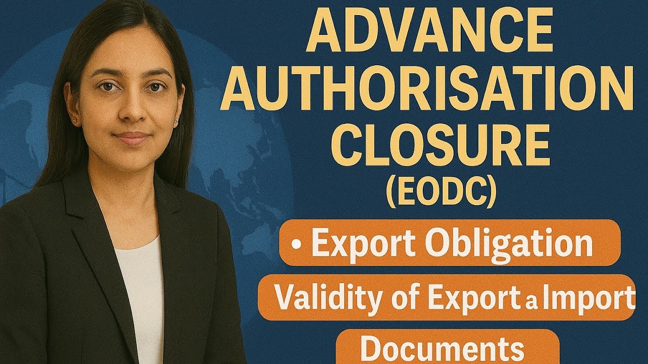 HOW TO CLOSE ADVANCE LICENSE - ADVANCE LICENSE/ADVANCE AUTHORISATION EODC ? HOW TO DO EODC OF AA?