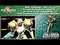 Wii Metroid Prime: Trilogy G25, 1st Campaign pt19: To Chozo Ruins w/ Spider Ball &amp; Super Missile.