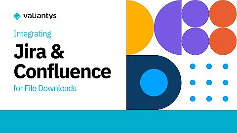 Integrating Jira and Confluence for File Downloads | March 2025