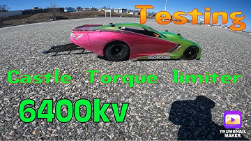 Testing And Tuning Castle Torque Limiter 6400kv