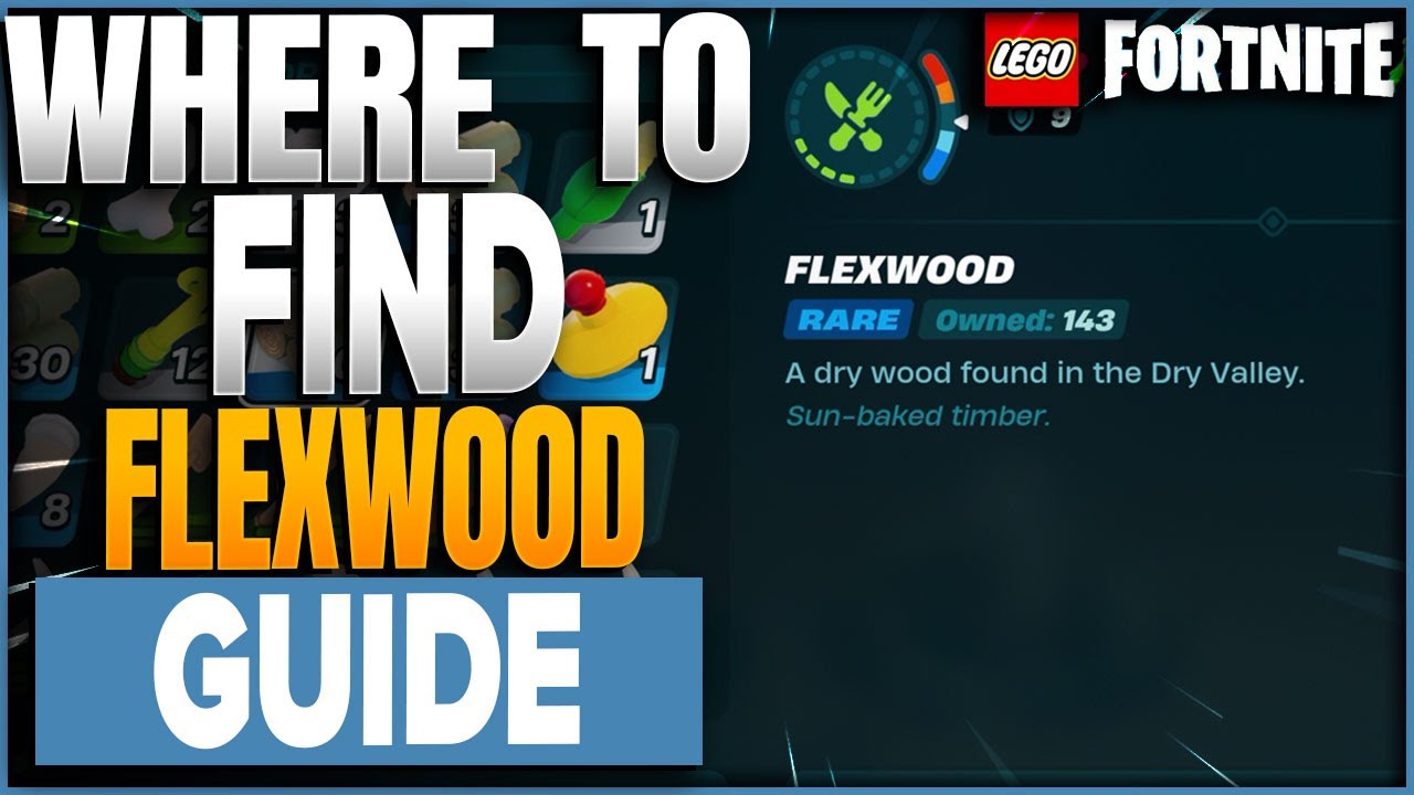 Where To Find Flexwood In LEGO Fortnite YouTube