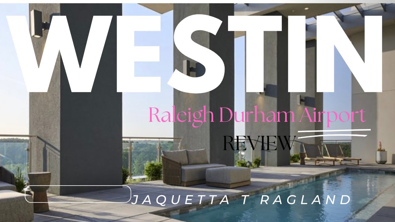 The Westin Raleigh Durham airport – Hotel Review - Traveling from RDU Airport? This Hotel is a Must!