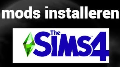 Hoe je mods downloadt en installeert voor Sims 4