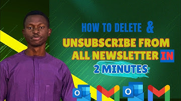 Ultimate Guide on How to Delete and Unsubscribe from Unwanted Newsletters in 2 minutes