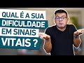 QUAIS AS SUAS DIFICULDADES EM SINAIS VITAIS?