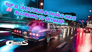 Top 10 cars I Want in Forza Motorsport 8