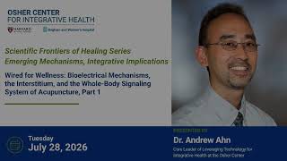 Scientific Frontiers of Healing Series: Wired for Wellness (Part 1)