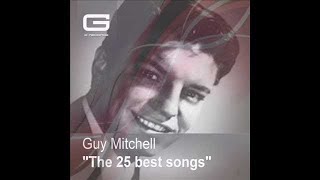 Guy Mitchell 'The 25 songs' GR 074/16 (Full Album)