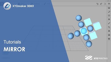 XYZmaker 3DKit Tutorials l Mirror