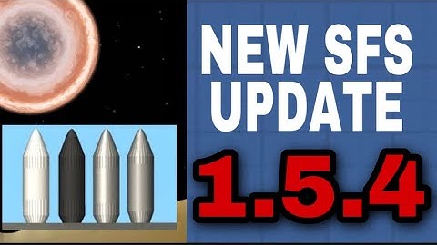 Everything in the 1.5.4 UPDATE | SFS NEWS