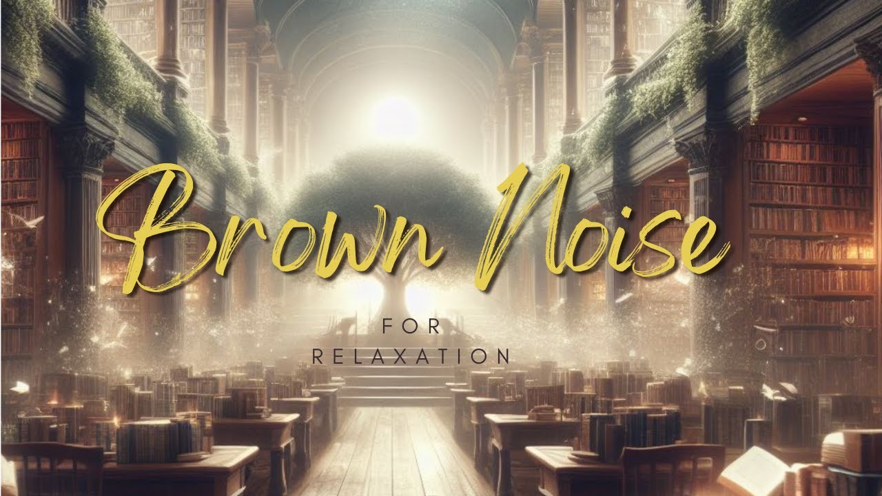 Brown Noise Relaxation: 8 hour Brown Noise to Calm Your Mind - YouTube